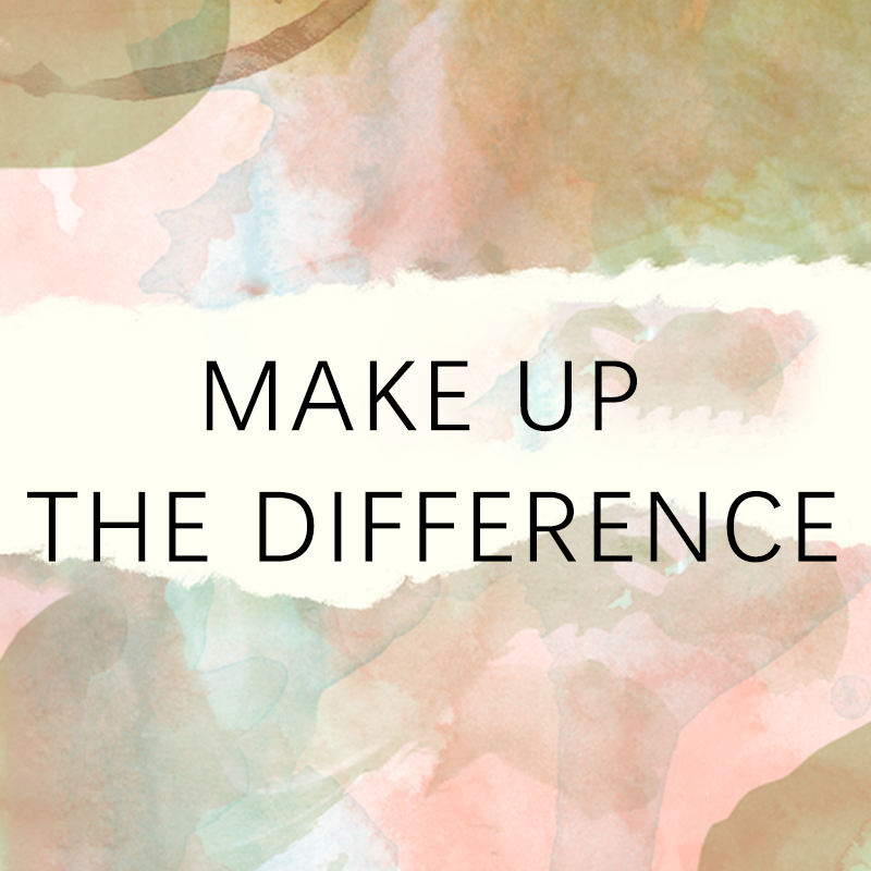 Make up the difference